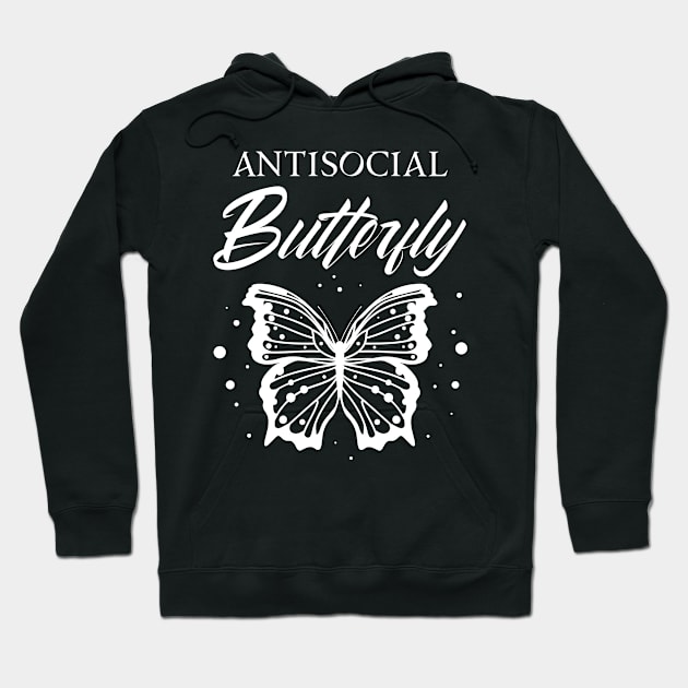 Antisocial Butterfly| Funny Introvert T Shirts Hoodie by GigibeanCreations